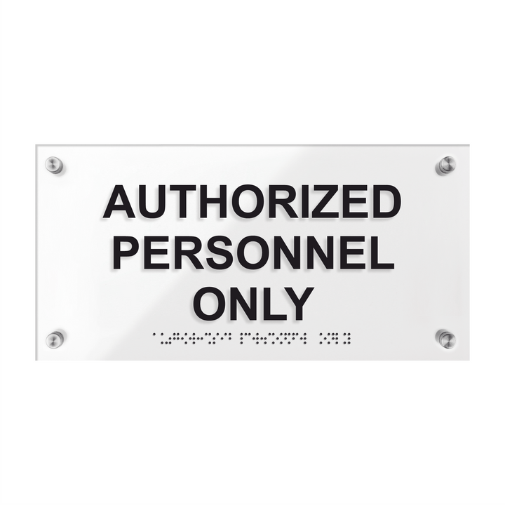Door Signs - Authorized Personnel Only Sign With Braille "Classic" Design Door Signs - Authorized Personnel Only Sign With Braille "Classic" Design