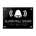 Information Signs - Alarm Will Sound Sign Braille - Black Acrylic - Photo #5
