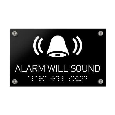 Information Signs - Alarm Will Sound Sign Braille - Black Acrylic