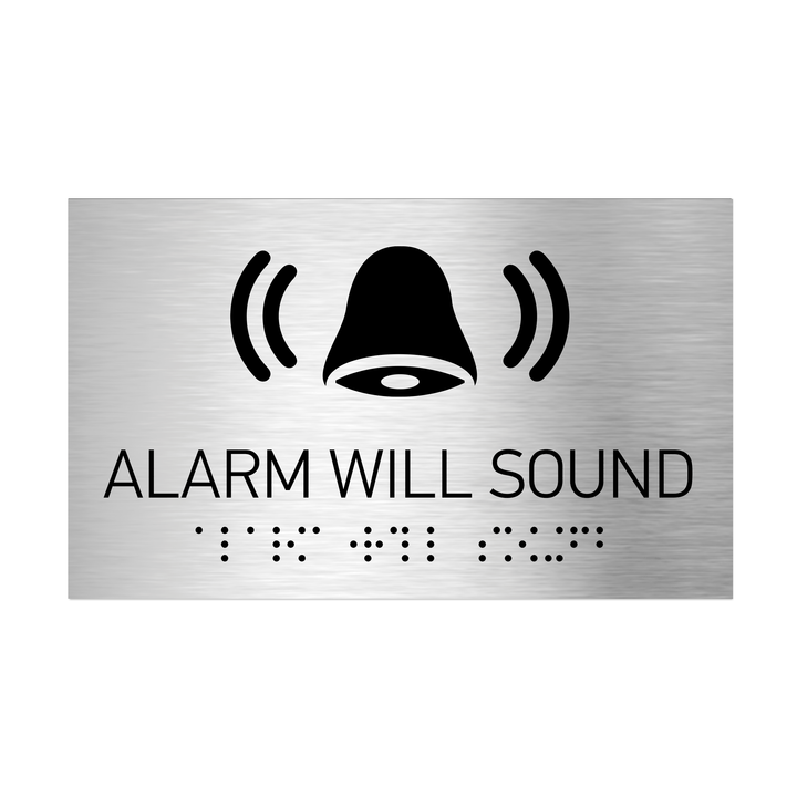Information Signs - Alarm Will Sound Sign Braille - Stainless Steel