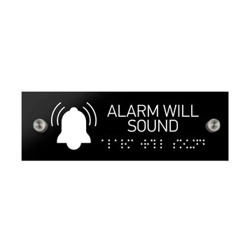 Information Signs - Alarm Will Sound Sign With Braille - Black Acrylic - Photo #3