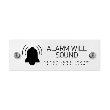 Information Signs - Alarm Will Sound Sign With Braille - White Acrylic - Photo #3