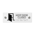 Information Signs - Keep Door Closed Sign With Braille - White Acrylic - Photo #3