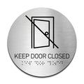 Information Signs - Keep Door Closed Sign - Steel Sign - Photo #6