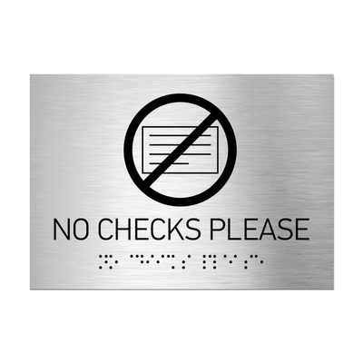 Information Signs - No Checks Please Sign Braille - Stainless Steel