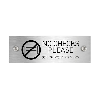 Information Signs - No Checks Please Sign With Braille - Stainless Steel