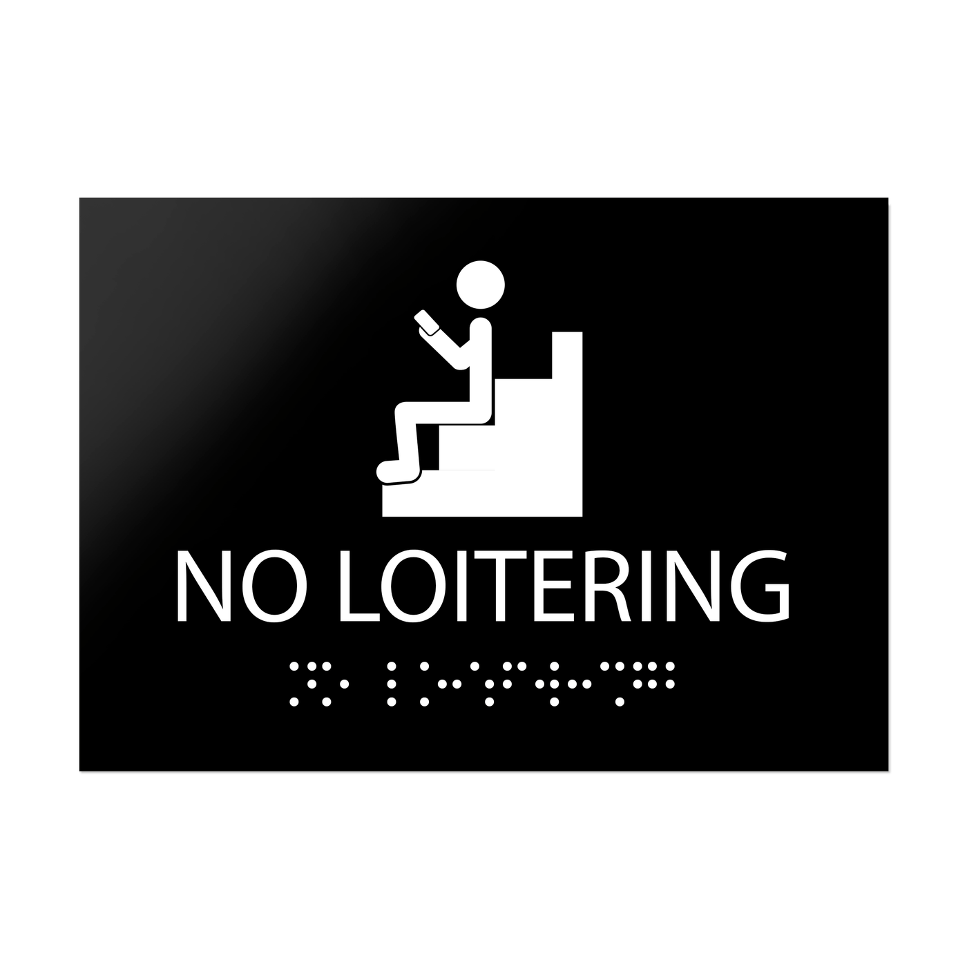 Information Signs - No Loitering Sign Braille - Black Acrylic