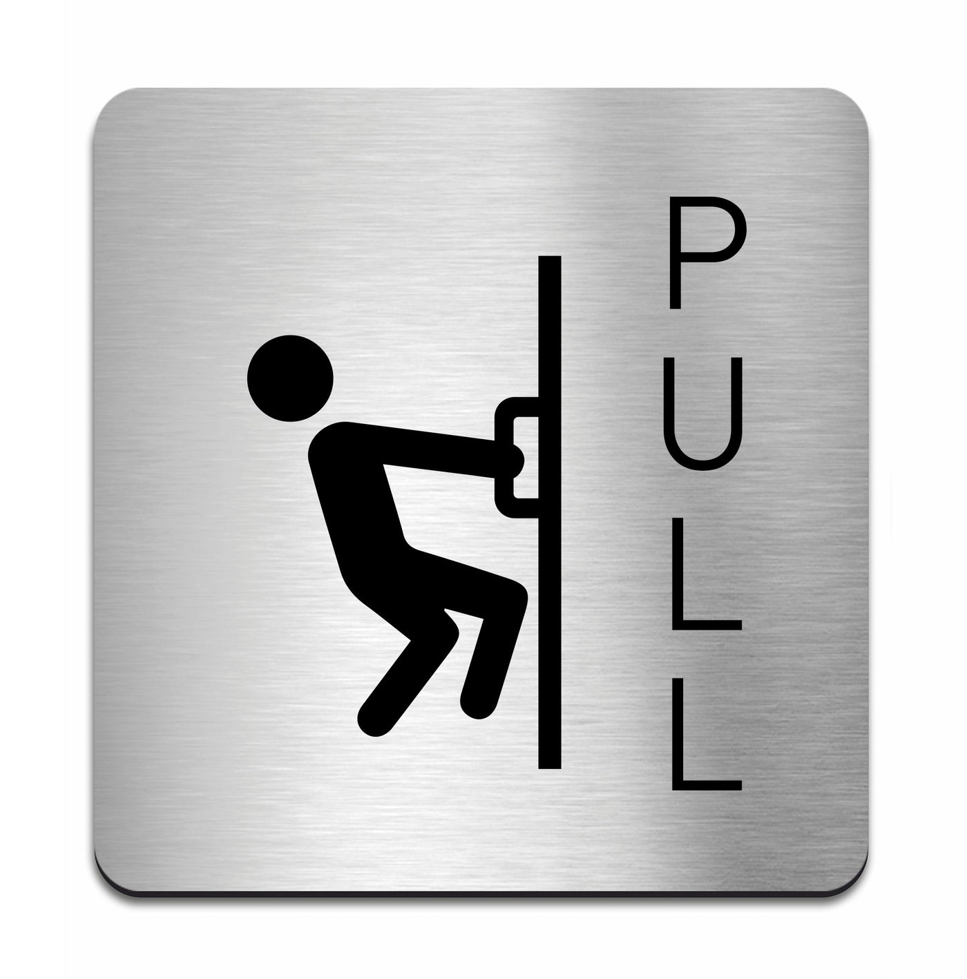 Information Signs - Pull Door Sign - Steel Sign