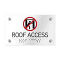 Information Signs - Roof Access Sign Braille - Clear Acrylic - Photo #4