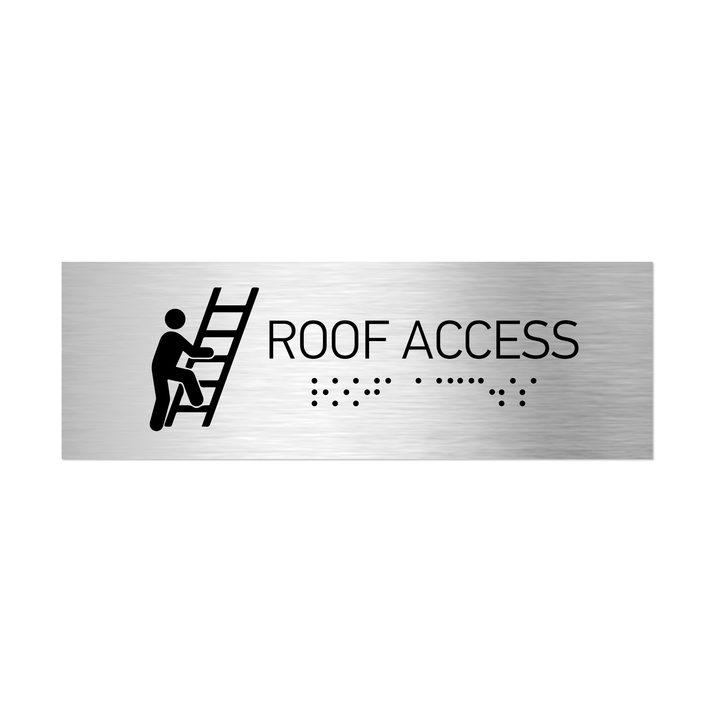 Information Signs - Roof Access Sign With Braille - Stainless Steel