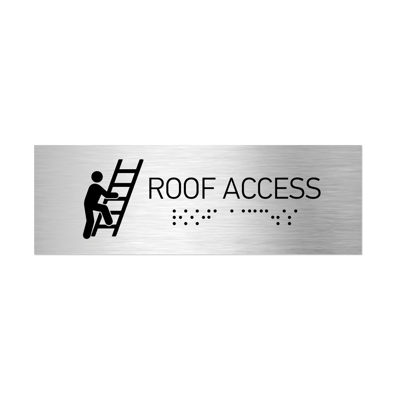 Information Signs - Roof Access Sign With Braille - Stainless Steel