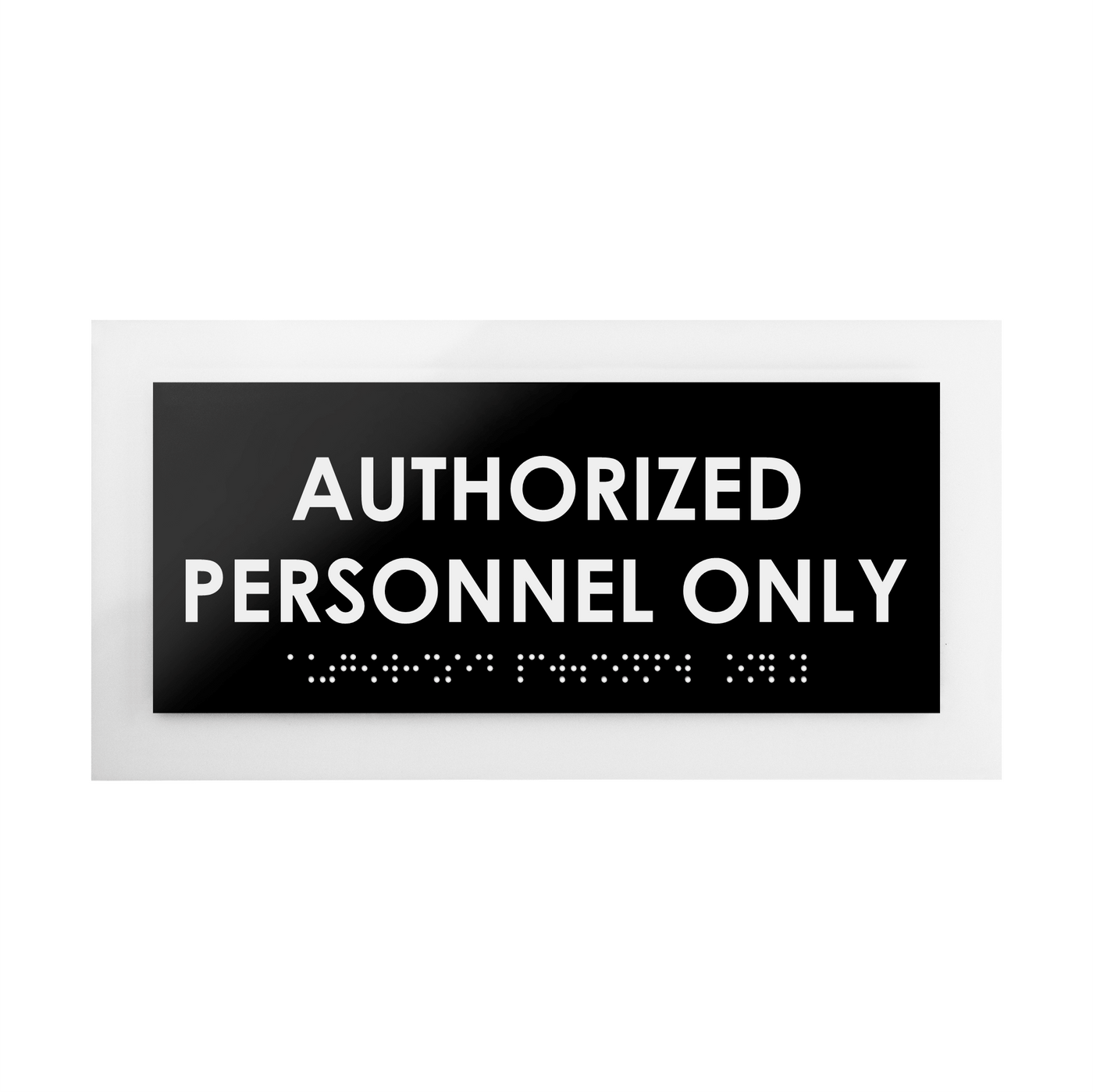 Door Signs - Authorized Personnel Only Signs - Custom Acrylic Door Sign "Simple" Design