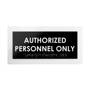 Door Signs - Authorized Personnel Only Signs - Custom Acrylic Door Sign "Simple" Design